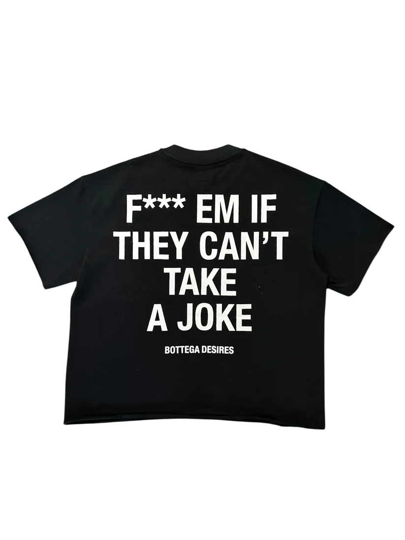 Bottega Desires “Fuck Em” Tee (Black)